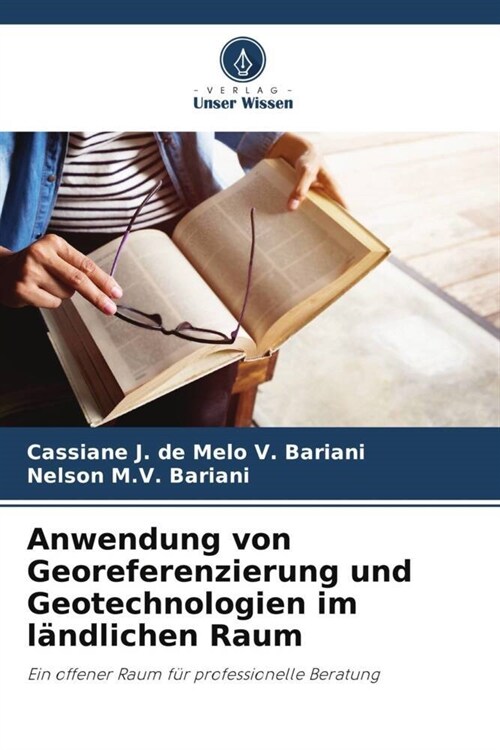 Anwendung von Georeferenzierung und Geotechnologien im l?dlichen Raum (Paperback)