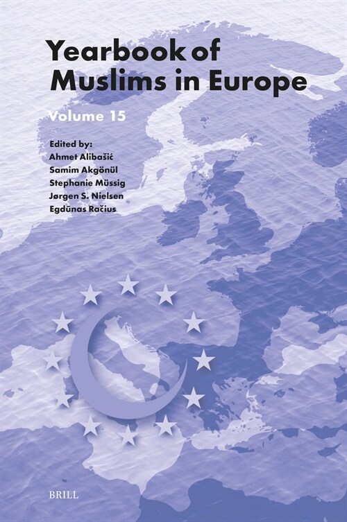 Yearbook of Muslims in Europe, Volume 15 (Hardcover)