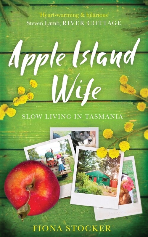 Apple Island Wife - Slow Living in Tasmania (Paperback)