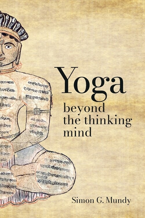 Yoga, Beyond the Thinking Mind (Paperback)
