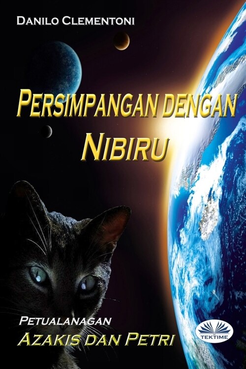 Persimpangan Dengan Nibiru: Petualanagan Azakis dan Petri (Paperback)