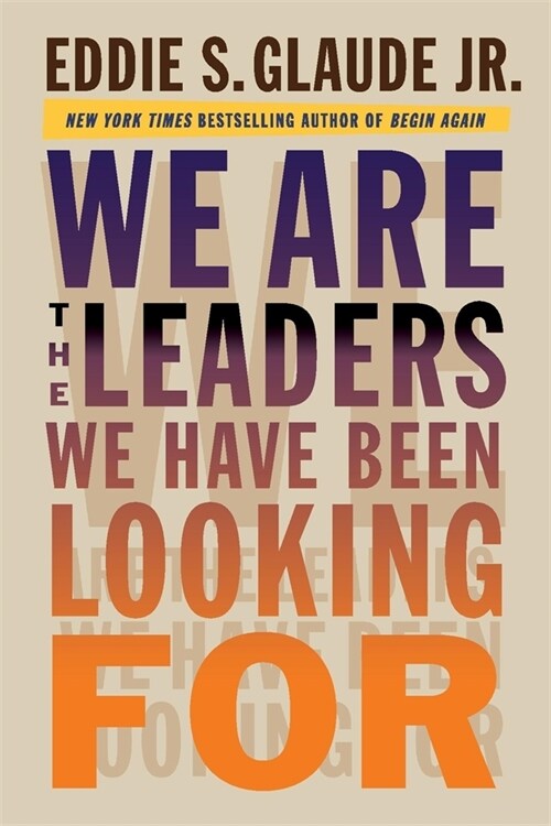 We Are the Leaders We Have Been Looking for (Hardcover)