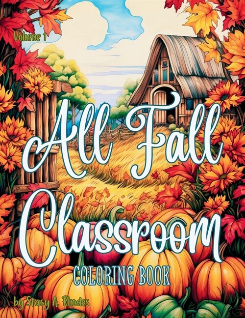 All Fall Classroom Coloring Book for Kids (Paperback)