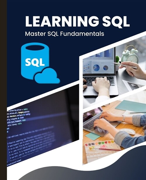 Learning SQL: Master SQL Fundamentals (Paperback)
