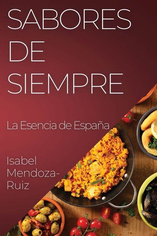 Sabores de Siempre: Sabores de Siempre (Paperback)