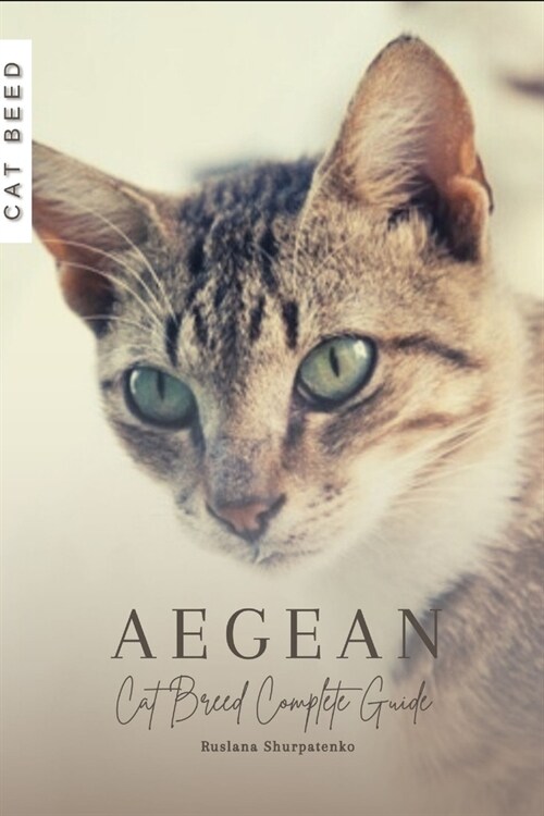 Aegean: Cat Breed Complete Guide (Paperback)