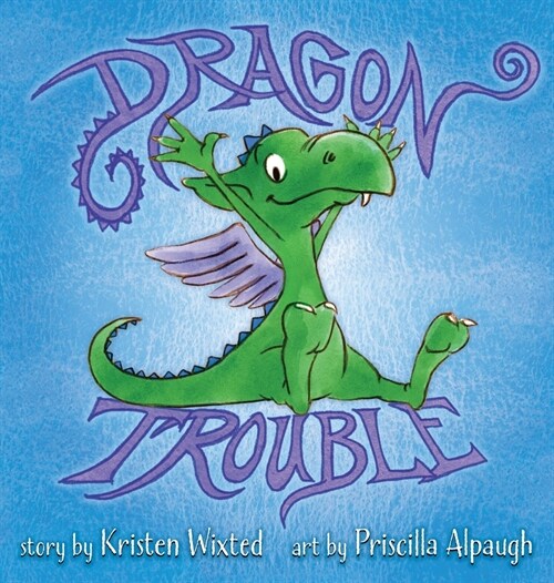 Dragon Trouble (Hardcover)