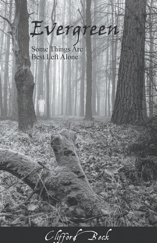 Evergreen -- Some Things Are Best Left Alone (Paperback)