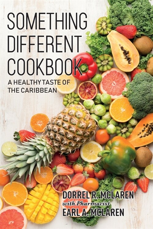 Something Different: A Healthy Taste of the Caribbean (Paperback)