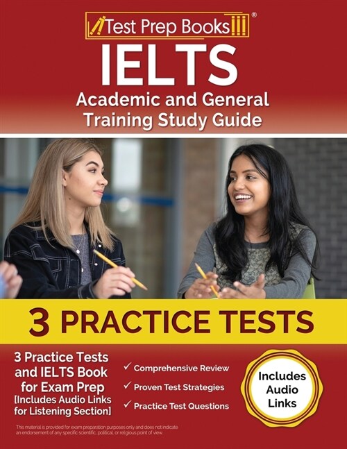 IELTS Academic and General Training Study Guide: 3 Practice Tests and IELTS Book for Exam Prep [Includes Audio Links for the Listening Section] (Paperback)