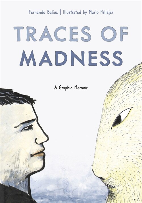 Traces of Madness: A Graphic Memoir (Paperback)