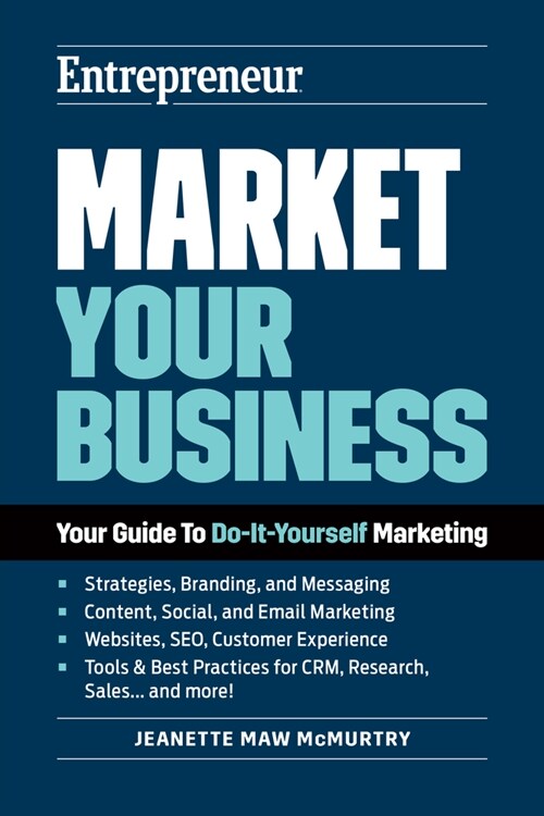 Market Your Business: Your Guide to Do-It-Yourself Marketing (Paperback)