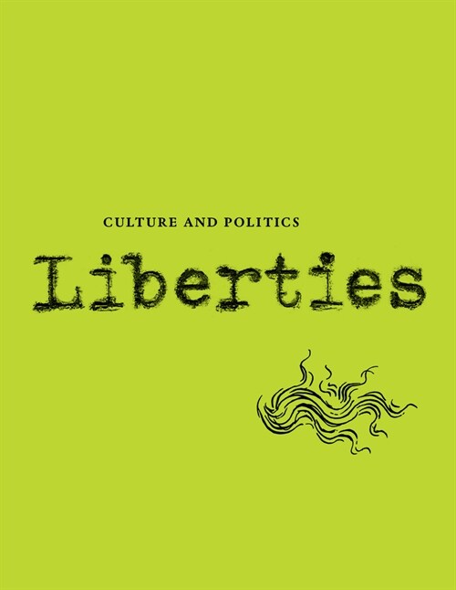 Liberties Journal of Culture and Politics: Summer 2024 (Paperback, 4)