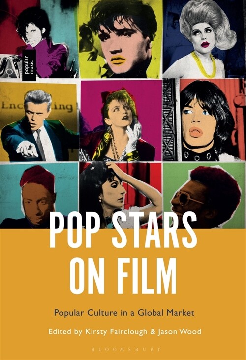 Pop Stars on Film: Popular Culture in a Global Market (Paperback)