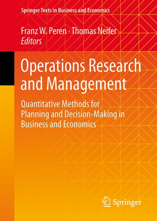 Operations Research and Management: Quantitative Methods for Planning and Decision-Making in Business and Economics (Hardcover, 2024)