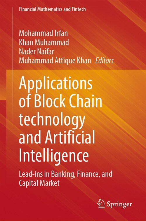 Applications of Block Chain Technology and Artificial Intelligence: Lead-Ins in Banking, Finance, and Capital Market (Hardcover, 2024)
