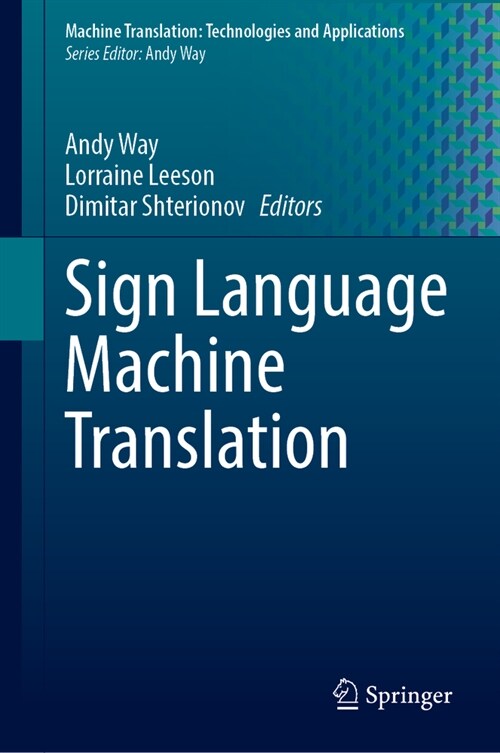 Sign Language Machine Translation (Hardcover, 2024)