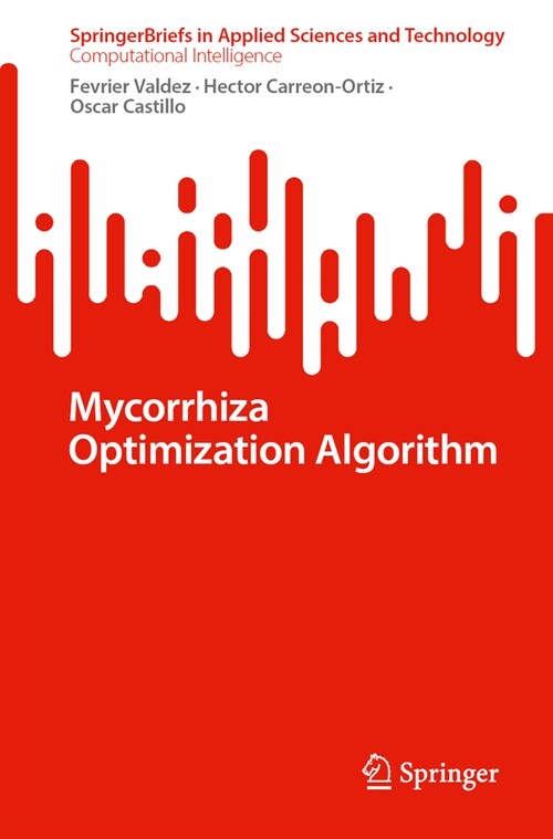Mycorrhiza Optimization Algorithm (Paperback, 2023)