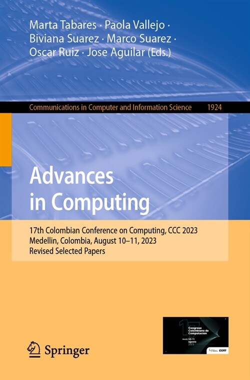 Advances in Computing: 17th Colombian Conference on Computing, CCC 2023, Medellin, Colombia, August 10-11, 2023, Revised Selected Papers (Paperback, 2024)