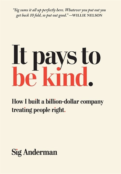 It Pays to Be Kind (Hardcover)