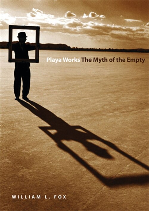 Playa Works: The Myth of the Empty (Paperback)
