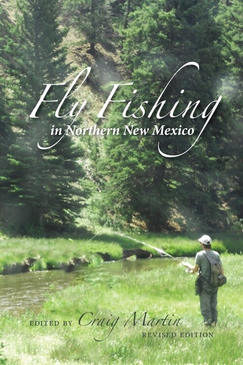 Fly Fishing in Northern New Mexico (Paperback, Revised)
