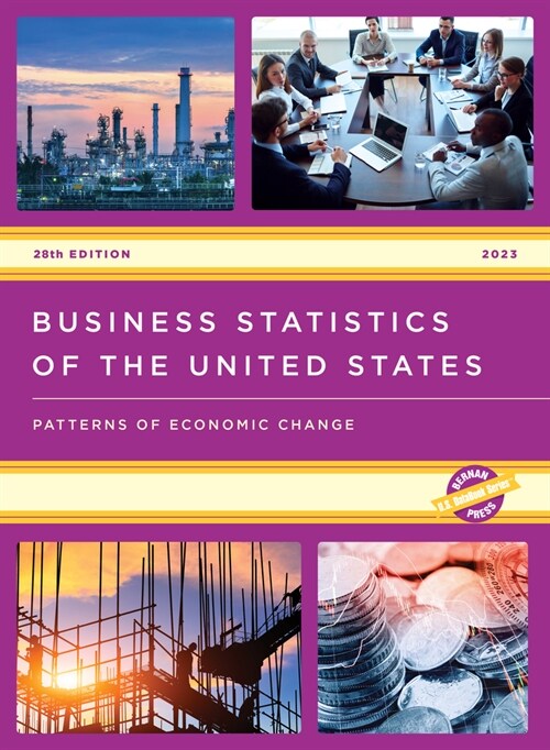 Business Statistics of the United States 2023: Patterns of Economic Change (Hardcover, 28)