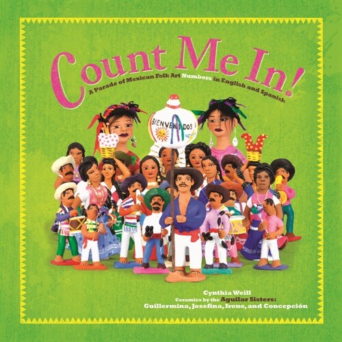 Count Me In!: A Parade of Mexican Folk Art Numbers in English and Spanish (Paperback)