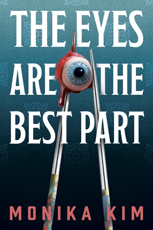 The Eyes Are the Best Part (Hardcover)