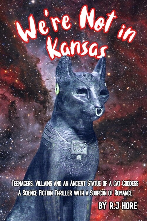 Were Not in Kansas: A Sci Fi Adventure with a Soupcon of Romance (Paperback)