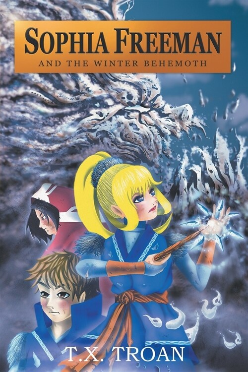 Sophia Freeman and the Winter Behemoth (Book 4) (Paperback)