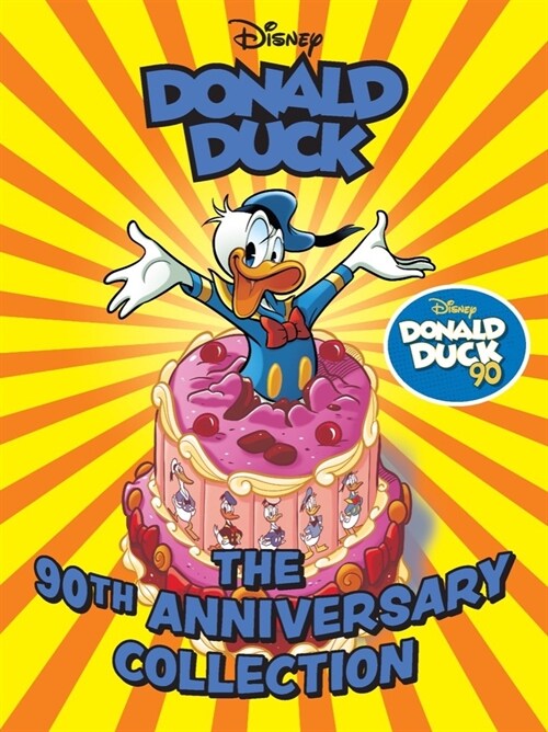 Walt Disneys Donald Duck: The 90th Anniversary Collection (Hardcover)