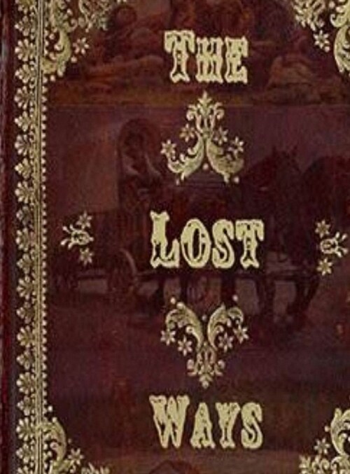 The Lost Ways - Hardcover (Hardcover)