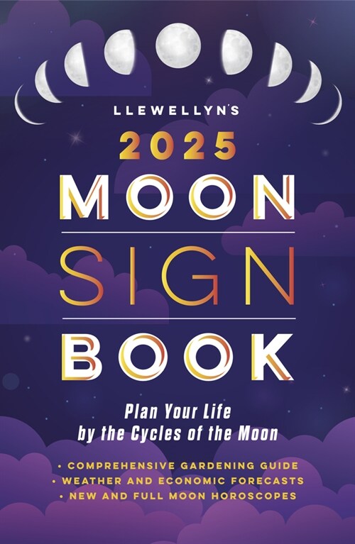 알라딘 Llewellyn's 2025 Moon Sign Book Plan Your Life by the Cycles of