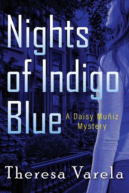 Nights of Indigo Blue: A Daisy Mu?z Mystery (Paperback)