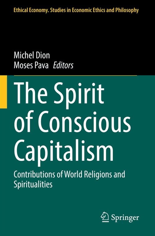 The Spirit of Conscious Capitalism: Contributions of World Religions and Spiritualities (Paperback, 2022)