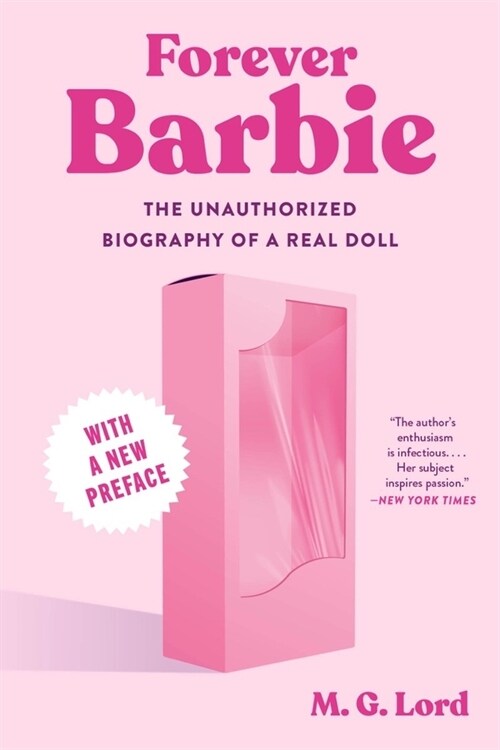 Forever Barbie: The Unauthorized Biography of a Real Doll (Paperback)