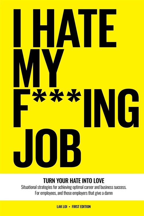 I Hate My F***ing Job (Paperback)