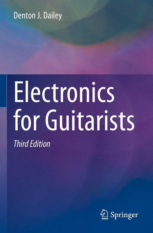 Electronics for Guitarists (Paperback, 3, Third 2022)