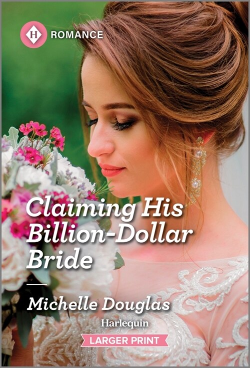 Claiming His Billion-Dollar Bride (Mass Market Paperback, Original)