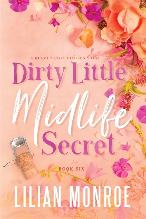 Dirty Little Midlife Secret: A later-in-life romance (Paperback, 2)