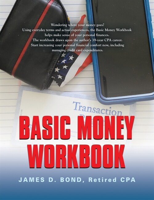 Basic Money Workbook: Ways to Help Reduce Personal Financial Stress (Paperback)