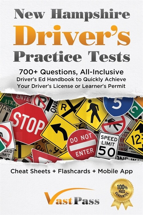 New Hampshire Drivers Practice Tests: 700+ Questions, All-Inclusive Drivers Ed Handbook to Quickly achieve your Drivers License or Learners Permit (Paperback)