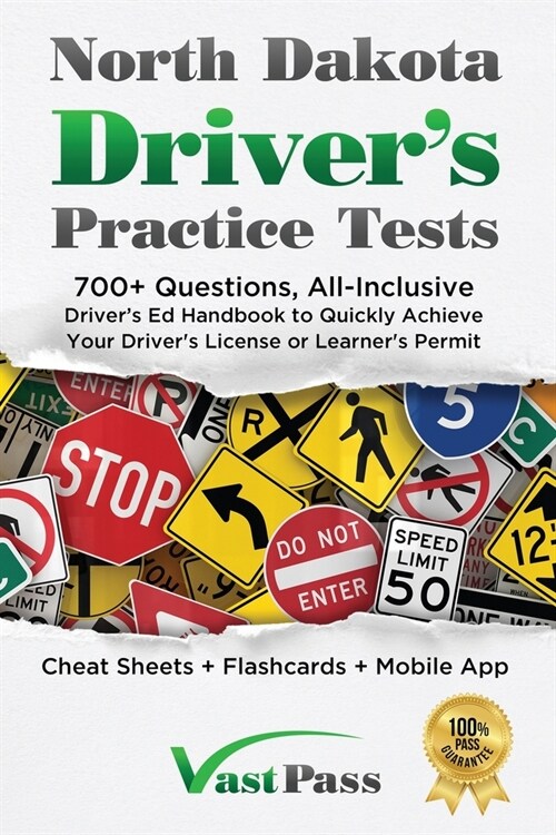 North Dakota Drivers Practice Tests: 700+ Questions, All-Inclusive Drivers Ed Handbook to Quickly achieve your Drivers License or Learners Permit (Paperback)