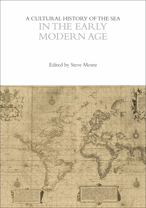 A Cultural History of the Sea in the Early Modern Age (Paperback)