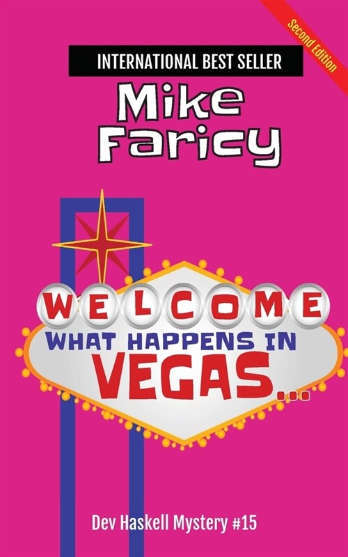 What Happens In Vegas...Dev Haskell Private Investigator Book 15, Second Edition (Paperback)