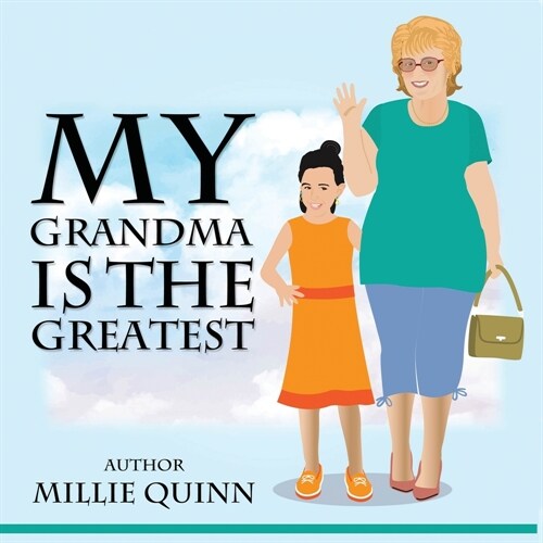 My Grandma is the Greatest (Paperback)