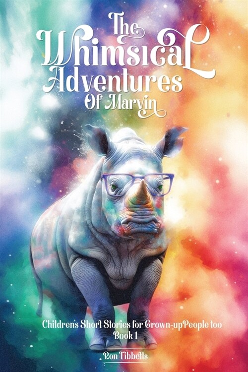 The Whimsical Adventures of Marvin (Paperback)