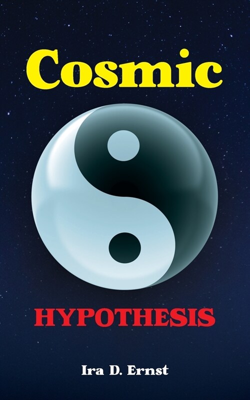 Cosmic Hypothesis (Paperback)