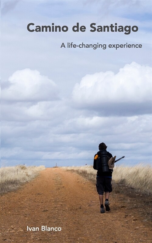 Camino de Santiago [English - black and white.]: A life-changing experience (Paperback)